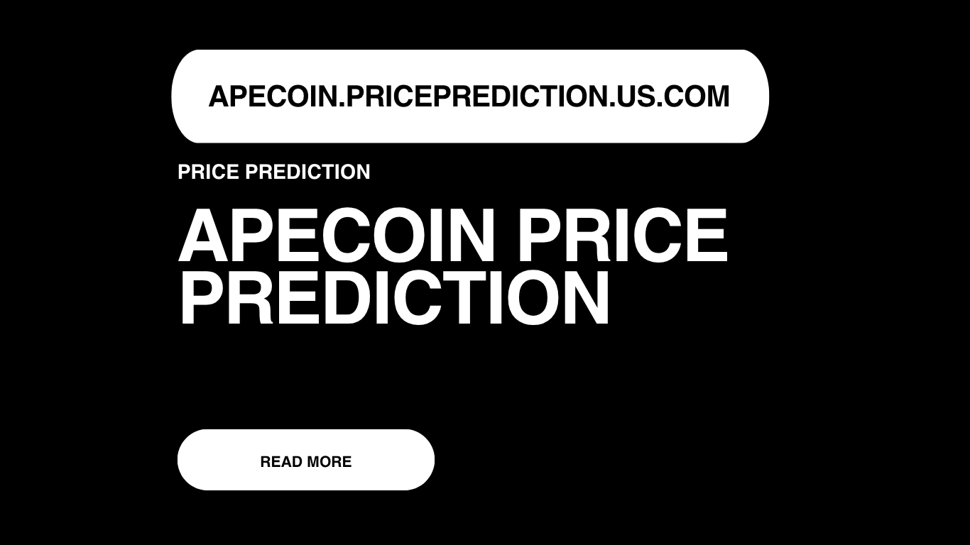ApeCoin Price Prediction | ApeCoin Forecast 2025, 2030, 2040